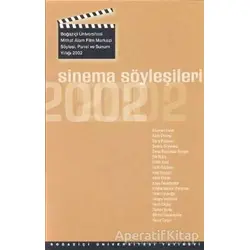 Sinema Söyleşileri 2002 - Kolektif - Boğaziçi Üniversitesi Yayınevi