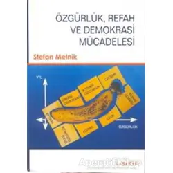 Özgürlük, Refah ve Demokrasi Mücadelesi - Stefan Melnik - Liberte Yayınları