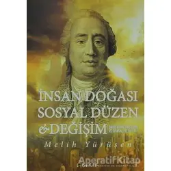 İnsan Doğası Sosyal Düzen ve Değişim - Melih Yürüşen - Liberte Yayınları