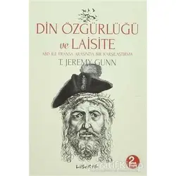 Din Özgürlüğü ve Laisite - T. Jeremy Gunn - Liberte Yayınları
