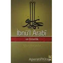 İbnü’l Arabi ve Ekberilik - Yetkin İlker Jandar - Ataç Yayınları