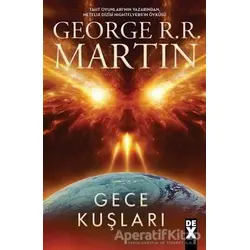 Gece Kuşları - George R. R. Martin - Dex Yayınevi