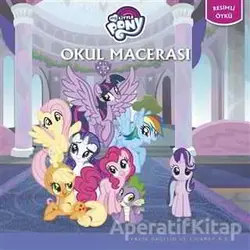Okul Macerası - My Little Pony - Kolektif - Doğan Egmont Yayıncılık