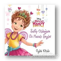 Sahip Olduğum En Havalı Şeyler - Fancy Nancy - Kolektif - Doğan Egmont Yayıncılık