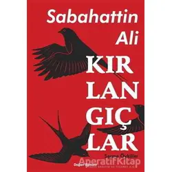 Kırlangıçlar - Sabahattin Ali - Doğan Egmont Yayıncılık