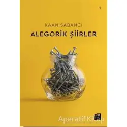 Alegorik Şiirler - Kaan Sabancı - Doğan Kitap