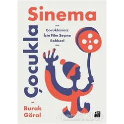 Çocukla Sinema - Burak Göral - Doğan Kitap