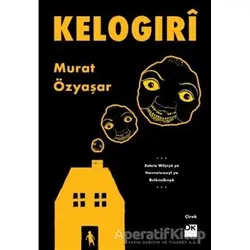 Kelogıri - Murat Özyaşar - Doğan Kitap