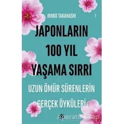 Japonların 100 Yıl Yaşama Sırrı - Junko Takahashi - Doğan Novus