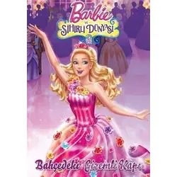 Barbie ve Sihirli Dünyası - Bahçedeki Gizemli Kapı - Kolektif - Doğan Egmont Yayıncılık