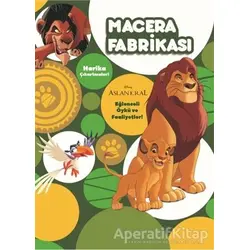 Macera Fabrikası - Aslan Kral - Kolektif - Doğan Egmont Yayıncılık