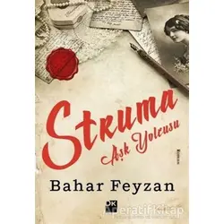 Struma Aşk Yolcusu - Bahar Feyzan - Doğan Kitap