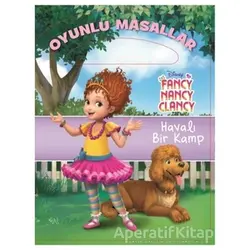 Disney Fancy Nancy Clancy - Havalı Bir Kamp Oyunlu Masallar - Kolektif - Doğan Egmont Yayıncılık