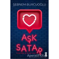 Aşk Satar - Şebnem Burcuoğlu - Dex Yayınevi