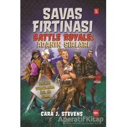 Savaş Fırtınası: Adanın Sırları - Cara J. Stevens - Doğan Egmont Yayıncılık