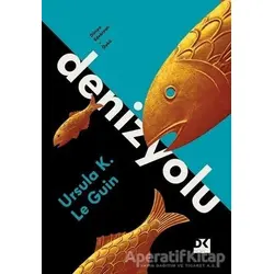 Denizyolu - Ursula K. Le Guin - Doğan Kitap