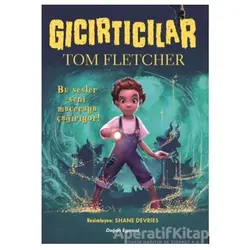 Gıcırtıcılar - Tom Fletcher - Doğan Egmont Yayıncılık