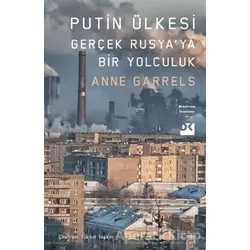 Putin Ülkesi - Anne Garrels - Doğan Kitap