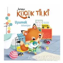 Kırmızı Küçük Tilki - Uyumak İstemiyor - Aline de Petigny - Doğan Egmont Yayıncılık