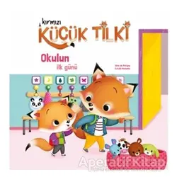 Kırmızı Küçük Tilki - Okulun İlk Günü - Aline de Petigny - Doğan Egmont Yayıncılık