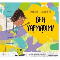 Ben Yapmadım! - Pauline Reeves - Doğan Egmont Yayıncılık