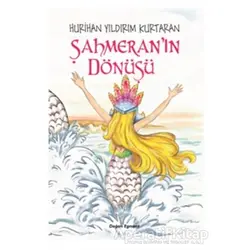 Şahmeranın Dönüşü - Hurihan Yıldırım Kurtaran - Doğan Egmont Yayıncılık