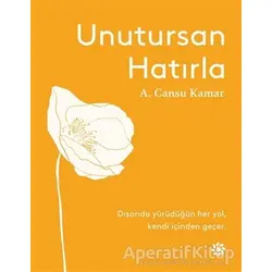 Unutursan Hatırla - A. Cansu Kamar - Doğan Novus
