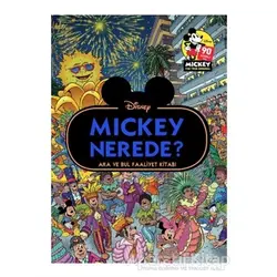 Disney Mickey Nerede? Ara ve Bul Faaliyet Kitabı - Kolektif - Doğan Egmont Yayıncılık