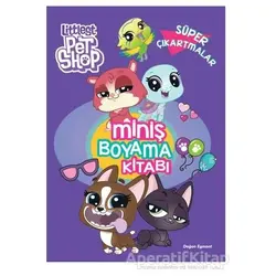 Littlest Pet Shop Miniş Boyama Kitabı Süper Çıkartmalar - Kolektif - Doğan Egmont Yayıncılık