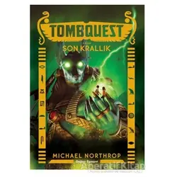 Son Krallık - Tombquest 5. Kitap - Michael Northrop - Doğan Egmont Yayıncılık