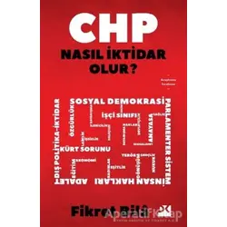 CHP Nasıl İktidar Olur? - Fikret Bila - Doğan Kitap
