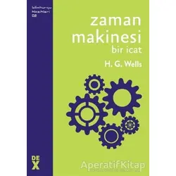 Zaman Makinesi - H. G. Wells - Dex Yayınevi