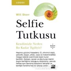 Selfie Tutkusu - Will Storr - Doğan Kitap