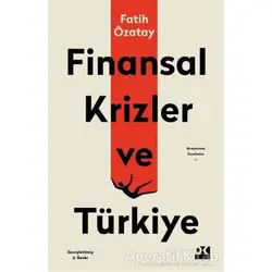 Finansal Krizler ve Türkiye - Fatih Özatay - Doğan Kitap