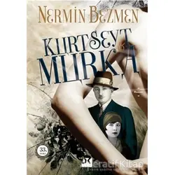 Kurt Seyt ve Murka - Nermin Bezmen - Doğan Kitap