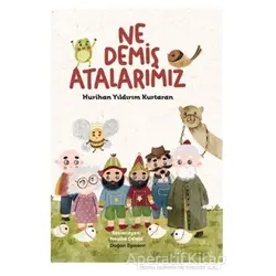 Ne Demiş Atalarımız - Hurihan Yıldırım Kurtaran - Doğan Egmont Yayıncılık