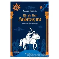 Bir De Ben Anlatayım - Sennur Karanlık - Doğan Egmont Yayıncılık