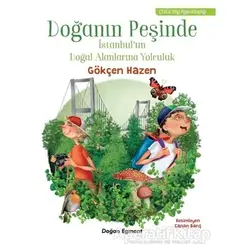 Doğanın Peşinde - Gökçen Hazen - Doğan Egmont Yayıncılık
