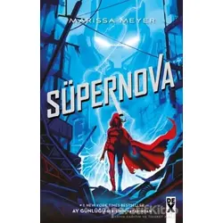 Süpernova - Muhalifler 3 - Marissa Meyer - Dex Yayınevi