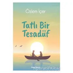 Tatlı Bir Tesadüf - Özlem İçer - Doğan Egmont Yayıncılık