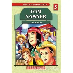 Tom Sawyer - Mark Twain - Bilgeoğuz Yayınları