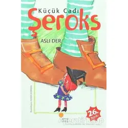 Küçük Cadı Şeroks - Aslı Der - Günışığı Kitaplığı