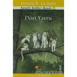 Kanatlı Kediler Masalı 1 - Dört Yavru - Ursula K. Le Guin - Günışığı Kitaplığı