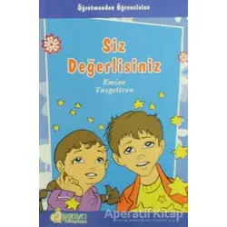 Siz Değerlisiniz - Emine Taşgetiren - Pırıltı Kitapları - Erkam