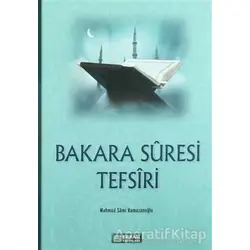 Bakara Suresi Tefsiri - Mahmud Sami Ramazanoğlu - Erkam Yayınları