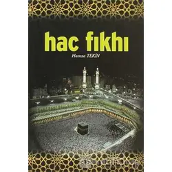 Hac Fıkhı - Hamza Tekin - Aşiyan Yayınları