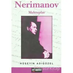 Nerimanov Mektuplar - Hüseyin Adıgüzel - İleri Yayınları