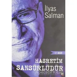 Hasretim Sansürlüdür - İlyas Salman - İleri Yayınları