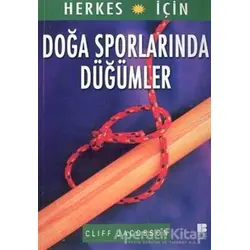 Herkes İçin Doğa Sporlarında Düğümler - Cliff Jacobson - Bilge Kültür Sanat