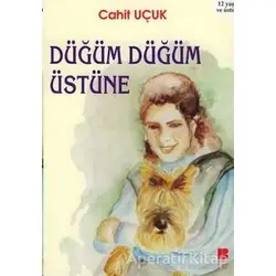 Düğüm Düğüm Üstüne - Cahit Uçuk - Bilge Kültür Sanat